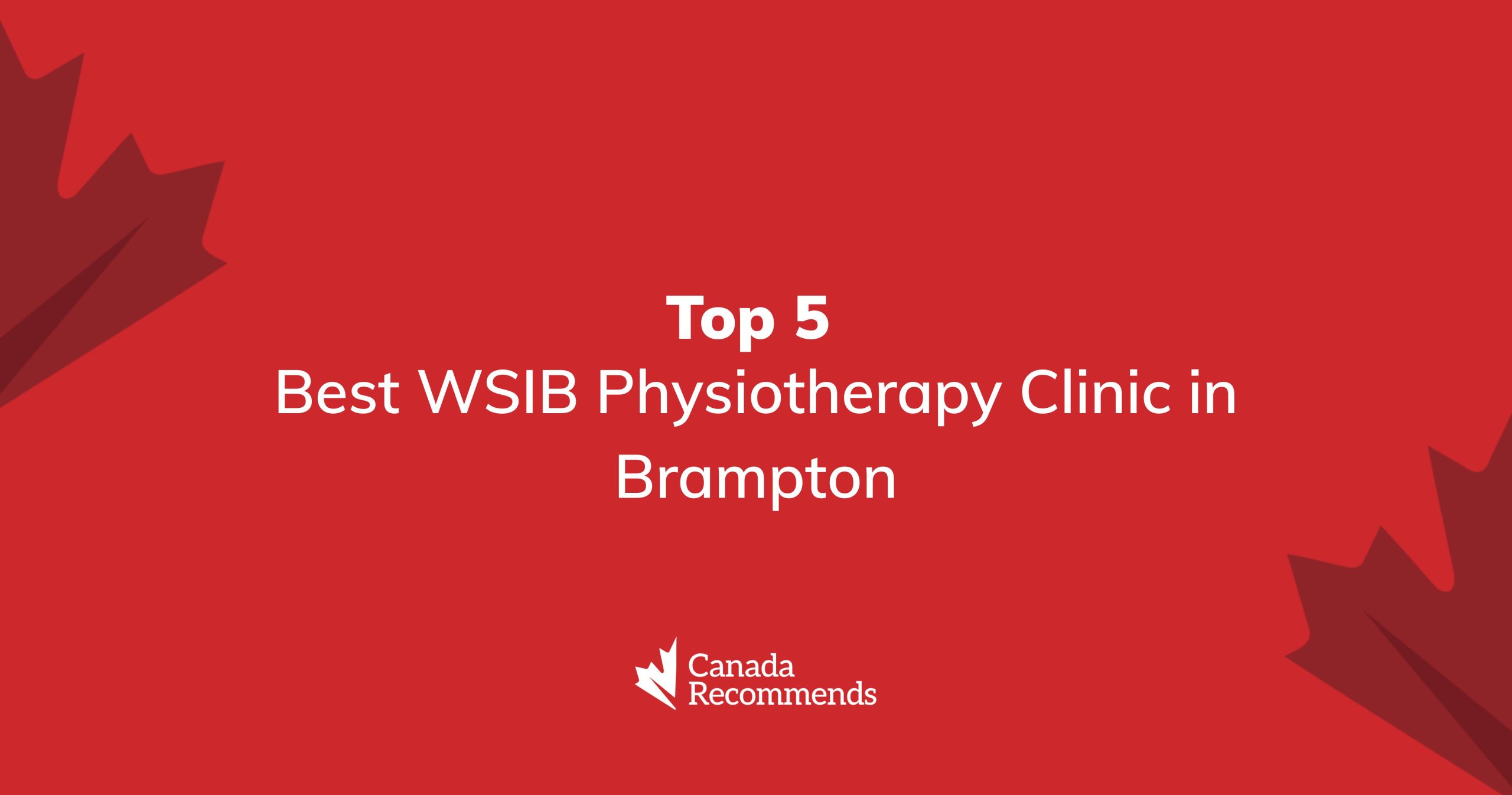 best WSIB physiotherapy clinic in Brampton