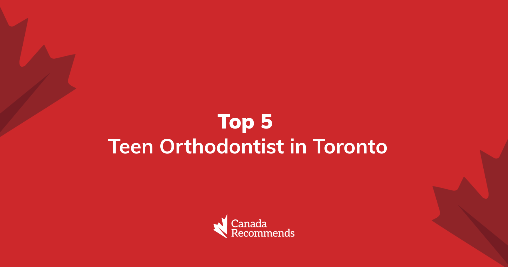 The Best 10 Teen Orthodontist in Toronto
