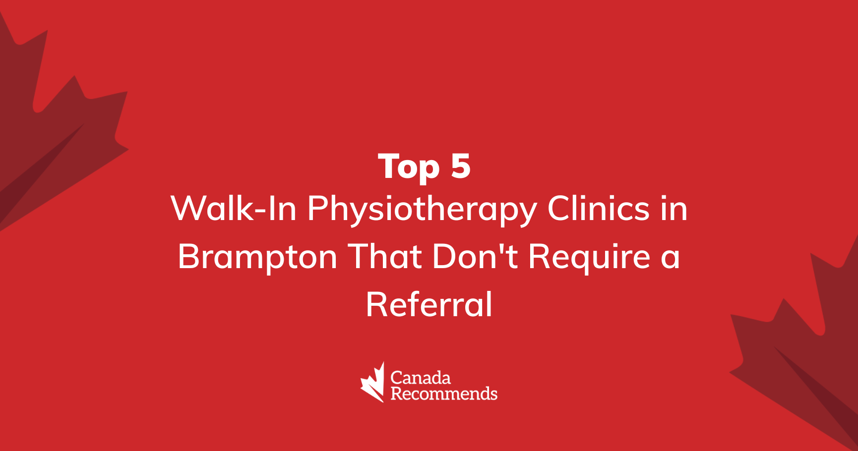 Walk-In Physiotherapy Clinics in Brampton That Don't Require a Referral